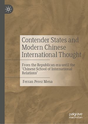 Téléchargez le livre :  Contender States and Modern Chinese International Thought