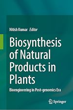 Télécharger le livre :  Biosynthesis of Natural Products in Plants