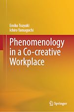 Télécharger le livre :  Phenomenology in a Co-creative Workplace