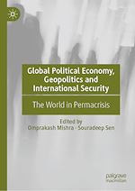 Télécharger le livre :  Global Political Economy, Geopolitics and International Security