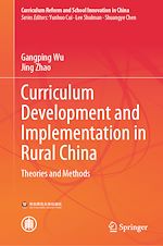 Télécharger le livre :  Curriculum Development and Implementation in Rural China