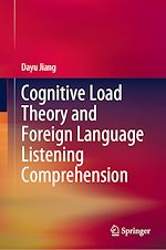 Télécharger le livre :  Cognitive Load Theory and Foreign Language Listening Comprehension