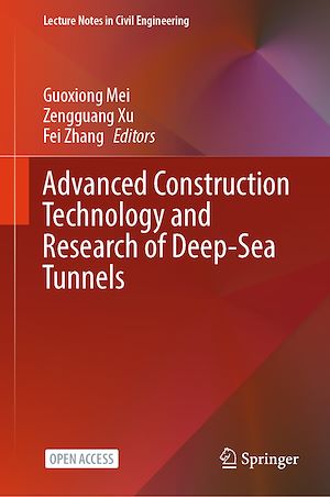 Download the eBook: Advanced Construction Technology and Research of Deep-Sea Tunnels