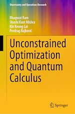Télécharger le livre :  Unconstrained Optimization and Quantum Calculus