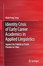 Télécharger le livre :  Identity Crisis of Early Career Academics in Applied Linguistics