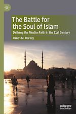 Télécharger le livre :  The Battle for the Soul of Islam