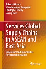 Télécharger le livre :  Services Global Supply Chains in ASEAN and East Asia