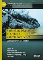 Télécharger le livre :  Rethinking Displays of Chinese Contemporary Art