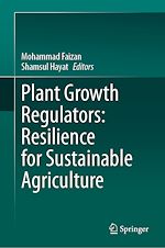 Télécharger le livre :  Plant Growth Regulators: Resilience for Sustainable Agriculture