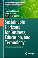 Télécharger le livre :  Sustainable Horizons for Business, Education, and Technology