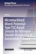 Télécharger le livre :  Micromachined Mixed-Potential-Type YSZ-Based Sensors for Nitrogen Dioxide Monitoring in Automobile Exhaust