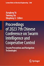 Télécharger le livre :  Proceedings of 2023 7th Chinese Conference on Swarm Intelligence and Cooperative Control