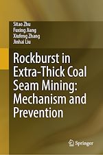 Télécharger le livre :  Rockburst in Extra-Thick Coal Seam Mining: Mechanism and Prevention