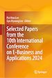 Télécharger le livre :  Selected Papers from the 10th International Conference on E-Business and Applications 2024