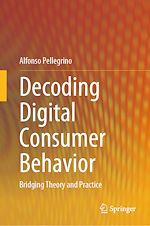 Télécharger le livre :  Decoding Digital Consumer Behavior