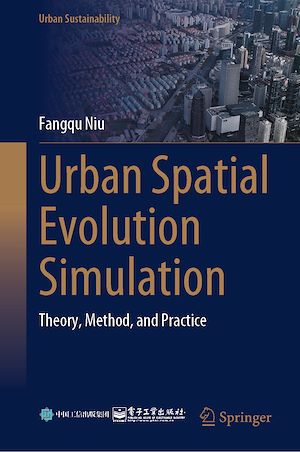 Téléchargez le livre :  Urban Spatial Evolution Simulation