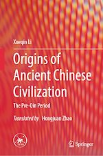 Télécharger le livre :  Origins of Ancient Chinese Civilization