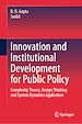 Télécharger le livre :  Innovation and Institutional Development for Public Policy