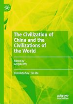 Télécharger le livre :  The Civilization of China and the Civilizations of the World