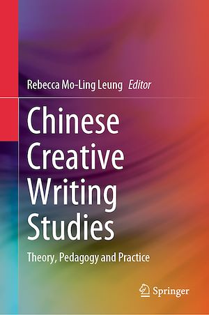 Téléchargez le livre :  Chinese Creative Writing Studies
