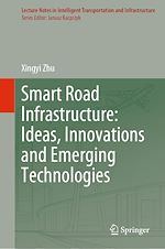 Télécharger le livre :  Smart Road Infrastructure: Ideas, Innovations and Emerging Technologies