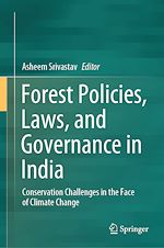 Télécharger le livre :  Forest Policies, Laws, and Governance in India