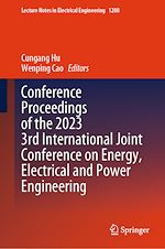 Télécharger le livre :  Conference Proceedings of the 2023 3rd International Joint Conference on Energy, Electrical and Power Engineering