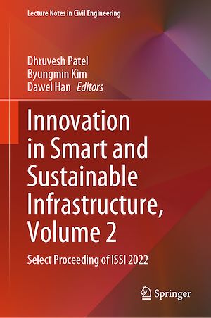 Téléchargez le livre :  Innovation in Smart and Sustainable Infrastructure, Volume 2