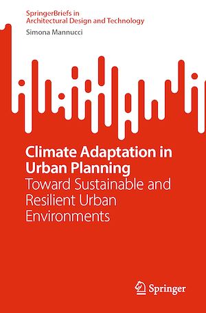 Téléchargez le livre :  Climate Adaptation in Urban Planning