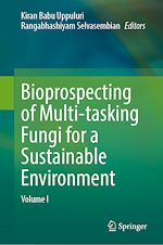 Télécharger le livre :  Bioprospecting of Multi-tasking Fungi for a Sustainable Environment