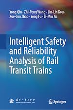 Télécharger le livre :  Intelligent Safety and Reliability Analysis of Rail Transit Trains