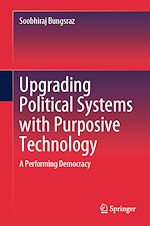 Télécharger le livre :  Upgrading Political Systems with Purposive Technology