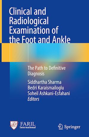 Téléchargez le livre :  Clinical and Radiological Examination of the Foot and Ankle