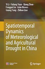 Télécharger le livre :  Spatiotemporal Dynamics of Meteorological and Agricultural Drought in China