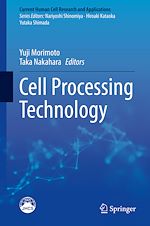 Télécharger le livre :  Cell Processing Technology