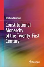 Télécharger le livre :  Constitutional Monarchy of the Twenty-First Century
