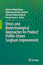 Télécharger le livre :  Omics and Biotechnological Approaches for Product Profile-Driven Sorghum Improvement