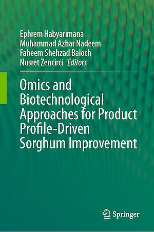 Téléchargez le livre :  Omics and Biotechnological Approaches for Product Profile-Driven Sorghum Improvement