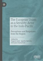 Télécharger le livre :  The European Union as a Security Actor in the Indo-Pacific