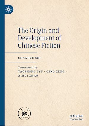 Téléchargez le livre :  The Origin and Development of Chinese Fiction