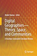 Télécharger le livre :  Digital Geographies—Theory, Space, and Communities