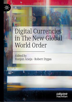 Téléchargez le livre :  Digital Currencies in The New Global World Order