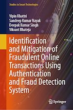 Télécharger le livre :  Identification and Mitigation of Fraudulent Online Transactions Using Authentication and Fraud Detection System