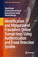 Télécharger le livre :  Identification and Mitigation of Fraudulent Online Transactions Using Authentication and Fraud Detection System