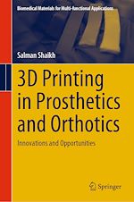 Télécharger le livre :  3D Printing in Prosthetics and Orthotics