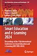 Télécharger le livre :  Smart Education and e-Learning 2024