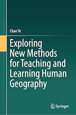 Télécharger le livre :  Exploring New Methods for Teaching and Learning Human Geography