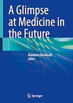 Télécharger le livre :  A Glimpse at Medicine in the Future