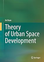 Télécharger le livre :  Theory of Urban Space Development