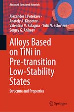 Télécharger le livre :  Alloys Based on TiNi in Pre-transition Low-Stability States